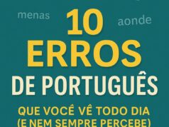 10 Erros de Português que Você Vê Todo Dia (E Nem Sempre Percebe)