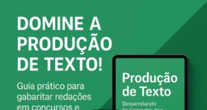 Redação no ENEM e Concursos: O Guia Definitivo para Perder o Medo da Folha em Branco
