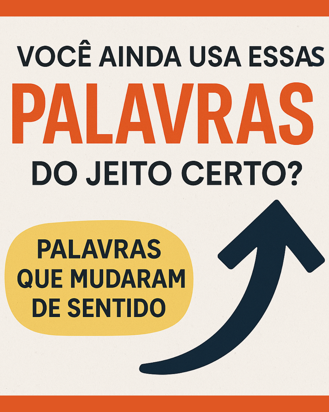 Palavras que mudaram de sentido: você ainda usa do jeito certo?