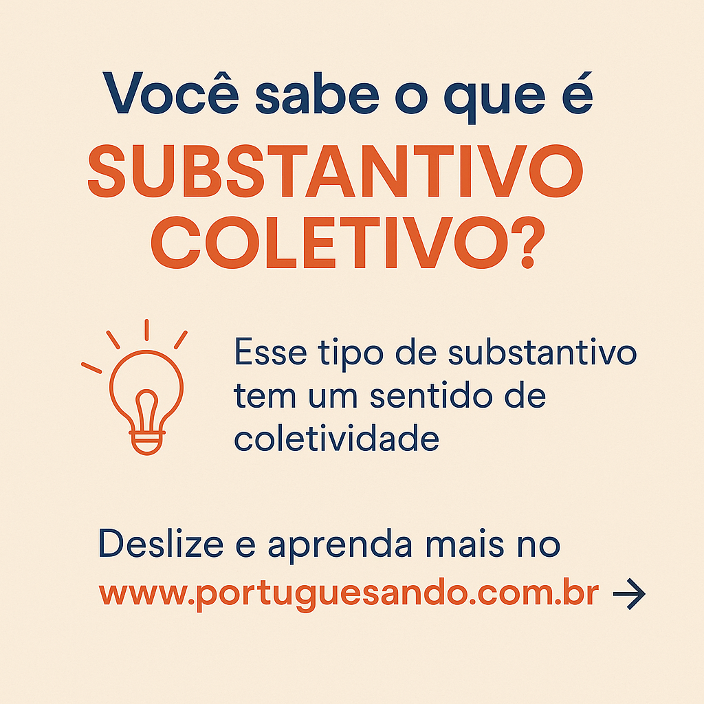 Substantivo Coletivo: O que é e Como Dominar o Assunto